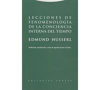 Lecciones de fenomenología de la conciencia interna del tiempo | Edmund Husserl, Agustín Serrano De Haro