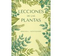 Lecciones de las Plantas (Colección naturaleza salvaje)