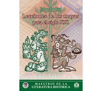LECCIONES DE LOS MAYAS PARA EL SIGLO XXI | Franco Sandoval