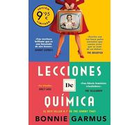 Lecciones de química (Campaña de verano edición limitada): Edición limitada Grandes Éxitos (Campaña Ahora por menos)