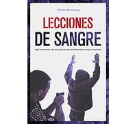 Lecciones De Sangre: Que Aprenden Los Policias De Sus Encuentros A Vid