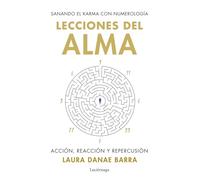 Lecciones Del Alma: Sanando El Karma Con Numerología