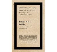 Lecciones del ayer para el presente: Antología de textos políticos (No ficción)