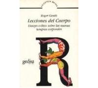 Lecciones Del Cuerpo: Ensayo Critico Sobre Las Nuevas Terapias Co Rpor