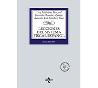 Lecciones del Sistema Fiscal Español (Derecho - Biblioteca Universitaria de Editorial Tecnos)