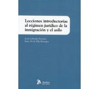 Lecciones Introductorias Al Régimen Jurídico De La Inmigración Y El As