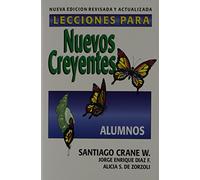 Lecciones Para Nuevos Creyentes: Alumnos (Spanish Edition)