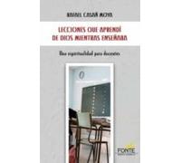 Lecciones Que Aprendí De Dios Mientras Enseñaba