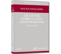 Lecciones Sobre El Acto Administrativo (4ª Ed.)