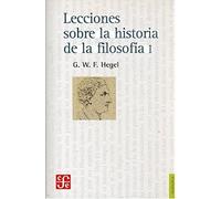 Lecciones Sobre La Historia De La Filosofia I (Filosofia (fce))