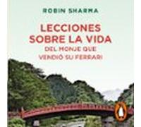 Lecciones Sobre La Vida Del Monje Que Vendió Su Ferrari (audiolibro)