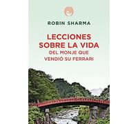 Lecciones sobre la vida del monje que vendió su Ferrari (Best Seller | No Ficción)