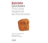 Lecciones: Una clase magistral de estoicismo (Clásicos)