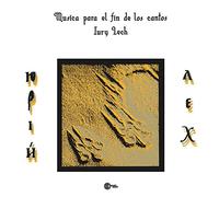 Lech,Iury - Musica Para El Fin De Los Cantos [VINYL] [Vinilo]