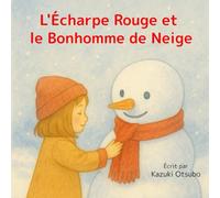 L'Écharpe Rouge et le Bonhomme de Neige