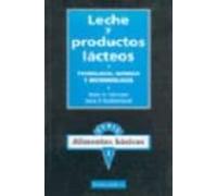 Leche Y Productos Lacteos: Tecnologia Quimica Y Microbiologia