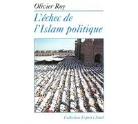 L'Echec de l'Islam politique (Esprit)