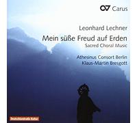 Athesinus Consort Berlin Bresgott, Klaus-Martin - Lechner: Mein Süße Freud Auf Erden (Música Coral Sacra) / Athesinus Consort Berlin. Klaus-Martin Bresgott, Director