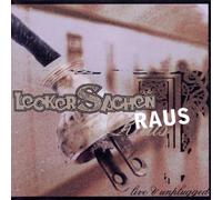 Lecker Sachen - Raus(Live & Unplugged)