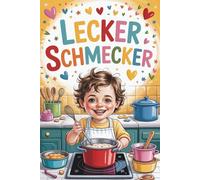 Lecker schmecker. Kinder kochen - Kreatives Malbuch rund ums Backen, Kochen und gesunde Ernährung für Kinder & Senioren: 71 liebevoll illustrierte ... - 145 Seiten Malspaß, jede zweite Seite frei