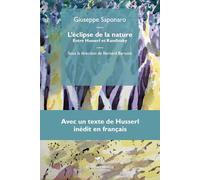 L'éclipse de la nature. Entre Husserl et Kandinsky, avec un texte de Husserl inédit en français (Philosophie)