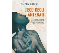 L'eco degli antenati: Guarire il passato, comprendere il presente, creare il futuro con le costellazioni familiari (Overlook)