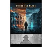 L'ECO DEL MALE: Le indagini del Commissario Maspero - La Trilogia del Suono