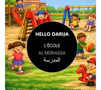 L'école - AL MDRASSA (HELLO DARIJA - Les imagiers)