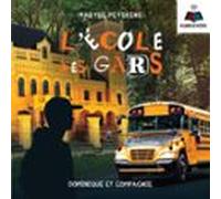 Lécole Des Gars Tome 1 (audiolibro)