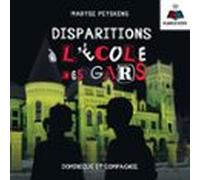 L'école des gars tome 4. Disparition à l'école des gars
