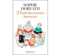 Lécole Des Mamans Heureuses (ebook)