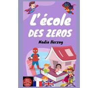 L'école des zéros: Edition bilingue Français-Anglais + Guide pédagogique