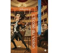 L'Ecole du Violon: Volume 5