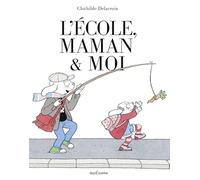L'Ecole, maman et moi (Seuil'issime)