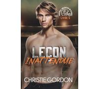 Leçon inattendue: Une romance M/M de football américain - joueur et tuteur, intello / sportif (Football américain du désert)
