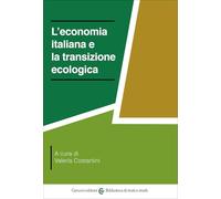 L'economia italiana e la transizione ecologica (Biblioteca di testi e studi)