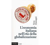 L'economia italiana nell'età della globalizzazione (Universale paperbacks Il Mulino)