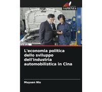 L'economia politica dello sviluppo dell'industria automobilistica in Cina