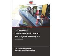 L'ÉCONOMIE COMPORTEMENTALE ET POLITIQUES PUBLIQUES: MONOGRAPHIE