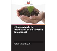 L'économie de la fabrication et de la vente du compost