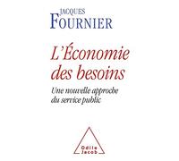 L'Economie des besoins: Une nouvelle approche du service public