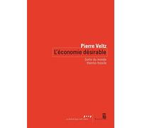 L'Économie désirable: Sortir du monde thermo-fossile (Coédition Seuil-La République des idées)