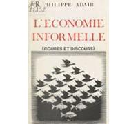 Léconomie Informelle : Figures Et Discours (ebook)