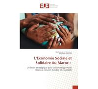 L'Économie Sociale et Solidaire Au Maroc: Un levier stratégique pour un développement régional inclusif, durable et équitable