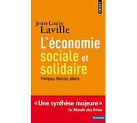 L'Économie sociale et solidaire: Pratiques, théories, débats (Points Economie)