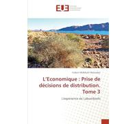 L'Economique: Prise de décisions de distribution. Tome 3