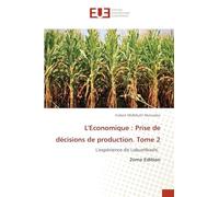 L'Economique : Prise de décisions de production. Tome 2: L'expérience de Lubumbashi. 2ème Edition