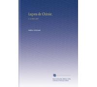 Leçons de Chimie.: V. 6 1866-1867
