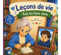 Leçons de vie: Fais les bons choix (pour garçons)