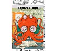 Leçons Fluides, Les Pensées du Poulpe